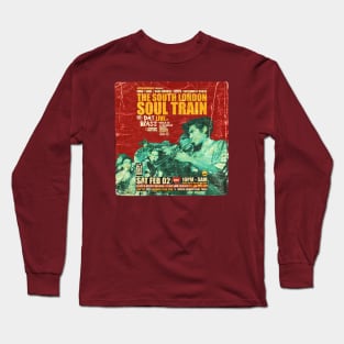 POSTER TOUR - SOUL TRAIN THE SOUTH LONDON 73 Long Sleeve T-Shirt